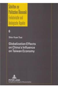 Globalization Effects on China's Influence on Taiwan Economy