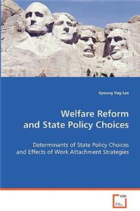 Welfare Reform and State Policy Choices