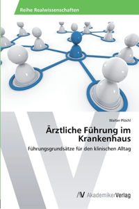 Ärztliche Führung im Krankenhaus