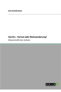 Genitiv - Verlust oder Rückwanderung?