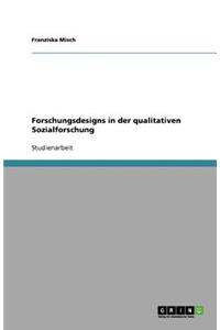 Forschungsdesigns in der qualitativen Sozialforschung