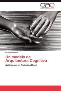 Un Modelo de Arquitectura Cognitiva