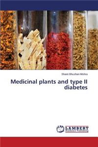 Medicinal plants and type II diabetes