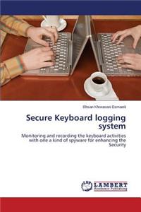 Secure Keyboard logging system