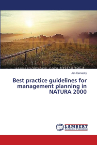 Best practice guidelines for management planning in NATURA 2000