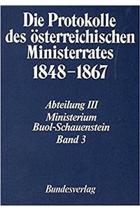 Die Protokolle Des Osterreichischen Ministerrates 1848-1867 Abteilung III