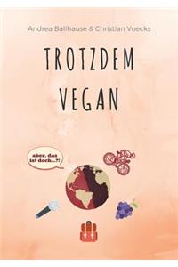 Trotzdem Vegan