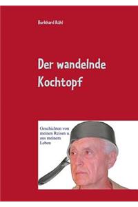 wandelnde Kochtopf