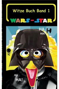 Wars - Star (Das Witzebuch Band 1)
