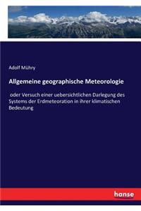 Allgemeine geographische Meteorologie