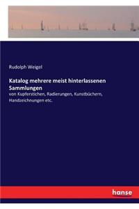 Katalog mehrere meist hinterlassenen Sammlungen