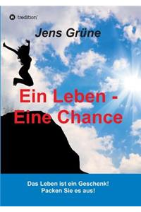 Ein Leben - Eine Chance