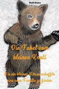 Fabel vom kleinen Knoti