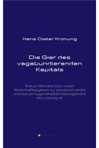 Gier des vagabundierenden Kapitals