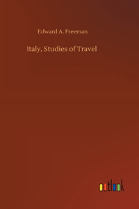 Italy, Studies of Travel