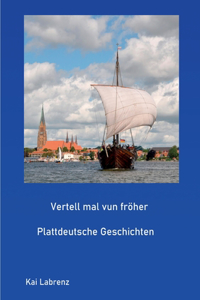 Vertell mal vun fröher