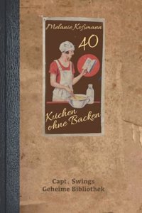 Kuchen ohne Backen