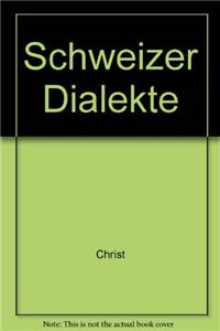 Schweizer Dialekte