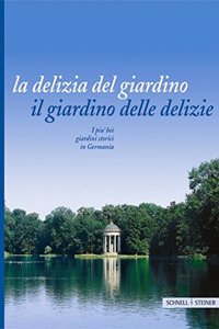 La Delizia del Giardino - Il Giardino Dele Delizie