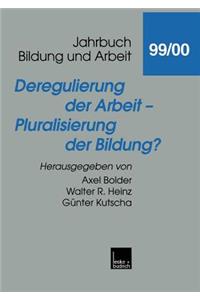 Deregulierung Der Arbeit -- Pluralisierung Der Bildung?