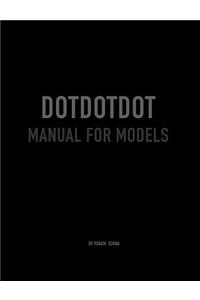 Dot Dot Dot Manual for Models