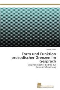 Form und Funktion prosodischer Grenzen im Gespräch