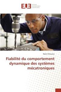 Fiabilité Du Comportement Dynamique Des Systèmes Mécatroniques