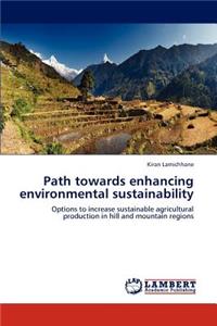 Path towards enhancing environmental sustainability