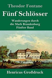 Fünf Schlösser (Großdruck)