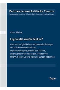 Legitimitat Weiter Denken?