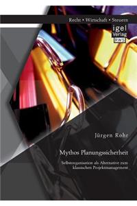 Mythos Planungssicherheit