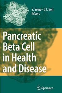 Pancreatic Beta Cell in Health and Disease