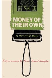 Money Of Their Own
