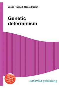 Genetic Determinism