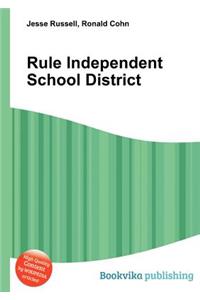 Rule Independent School District