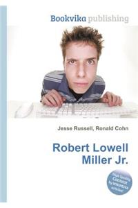 Robert Lowell Miller Jr.