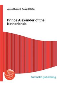 Prince Alexander of the Netherlands