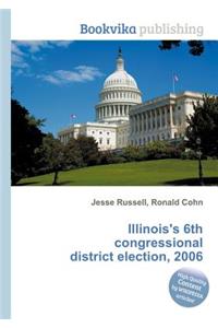 Illinois's 6th Congressional District Election, 2006