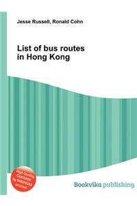 List of Bus Routes in Hong Kong