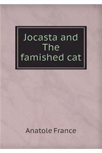 Jocasta and The famished cat