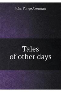 Tales of Other Days
