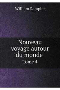 Nouveau voyage autour du monde Tome 4