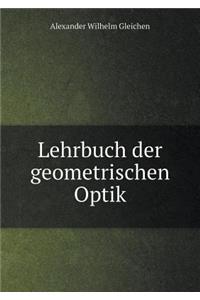 Lehrbuch Der Geometrischen Optik