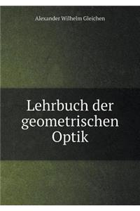 Lehrbuch Der Geometrischen Optik