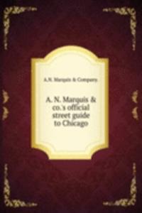 A. N. MARQUIS & CO.S OFFICIAL STREET