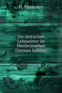 Die turkischen Lehnworter im Mordwinischen (German Edition)