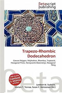 Trapezo-Rhombic Dodecahedron