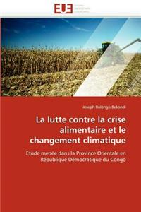 Lutte Contre La Crise Alimentaire Et Le Changement Climatique