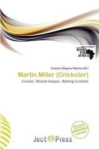 Martin Miller (Cricketer)