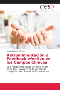 Retroalimentación o Feedback efectivo en los Campos Clínicos